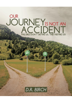 Our Journey Is Not an Accident