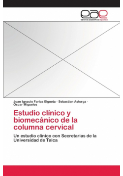 Estudio clínico y biomecánico de la columna cervical