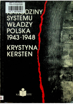 Narodziny systemu władzy Polska 1943 - 1948