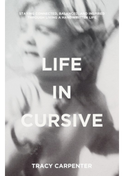 Life in Cursive