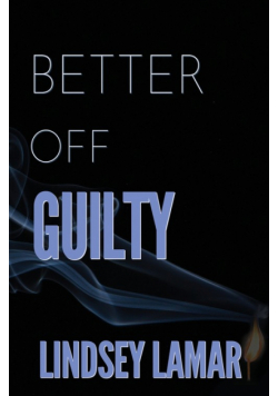 Better Off Guilty