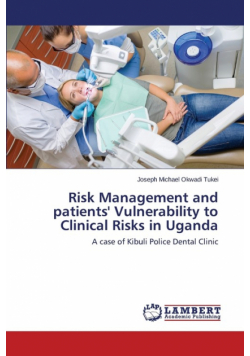 Risk Management and patients' Vulnerability to Clinical Risks in Uganda