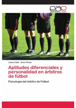 Aptitudes diferenciales y personalidad en árbitros de fútbol