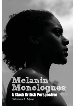 Melanin Monologues