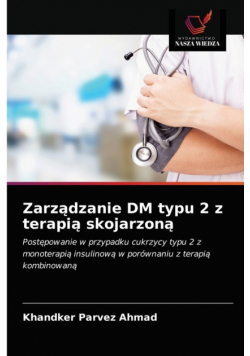 Zarządzanie DM typu 2 z terapią skojarzoną