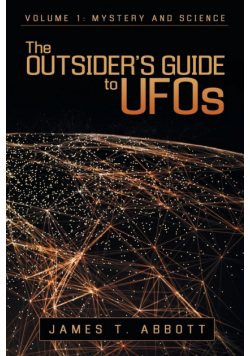 The Outsider's Guide to UFOs