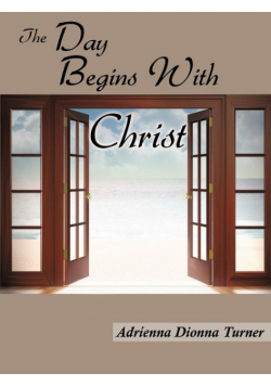 The Day Begins with Christ