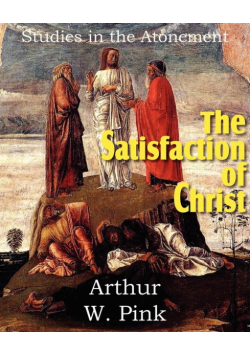 The Satisfaction of Christ, Studies in the Atonement
