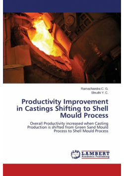 Productivity Improvement in Castings Shifting to Shell Mould Process