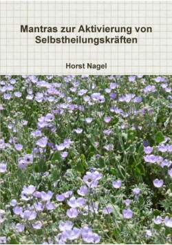 Mantras zur Aktivierung von Selbstheilungskräften