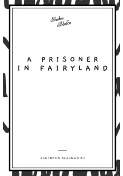 A Prisoner in Fairyland