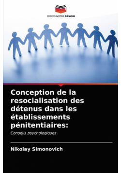 Conception de la resocialisation des détenus dans les établissements pénitentiaires