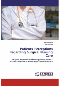 Patients' Perceptions Regarding Surgical Nursing Care