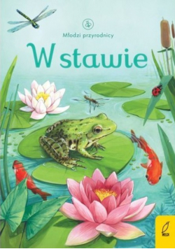 Młodzi przyrodnicy W stawie