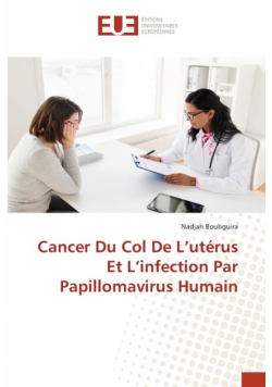 Cancer Du Col De L'utérus Et L'infection Par Papillomavirus Humain