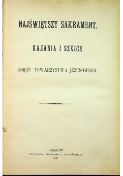 Najświętszy Sakrament Kazania i szkice 1911 r.