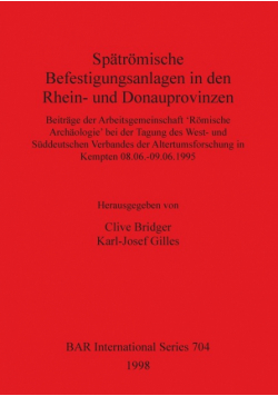 Spätrömische Befestigungsanlagen in den Rhein- und Donauprovinzen