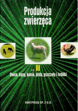 Produkcja zwierzęca Część 3 Owce kozy drób pszczoły i króliki