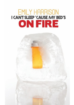 I Can't Sleep Because My Beds On Fire
