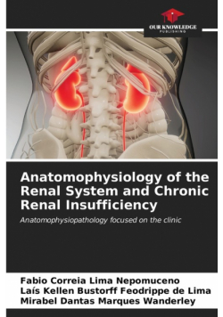 Anatomophysiology of the Renal System and Chronic Renal Insufficiency