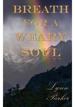Breath for a Weary Soul