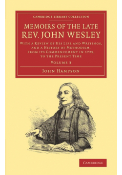 Memoirs of the Late REV. John Wesley, A.M.