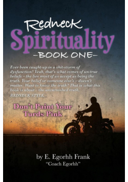 Redneck Spirituality---Book One
