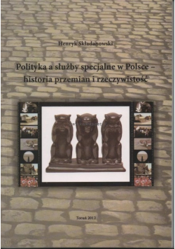 Polityka a służby specjalne w Polsce historia