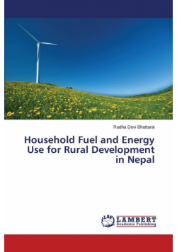 Household Fuel and Energy Use for Rural Development in Nepal