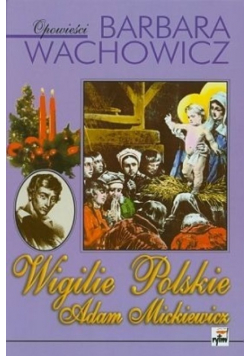 Wigilie Polskie Adam Mickiewicz dedykacja autora