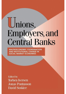 Unions, Employers, and Central Banks