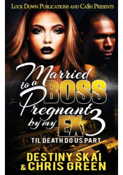 Married to a Boss, Pregnant by my Ex 3