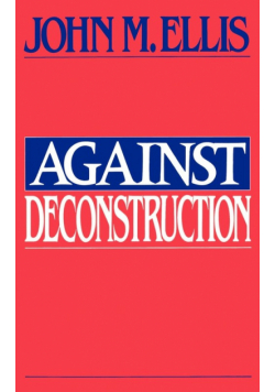 Against Deconstruction