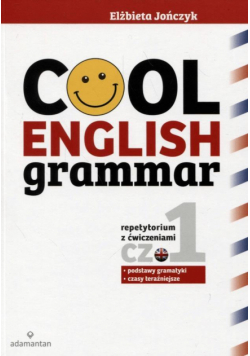 Cool English Grammar. Część 1 wyd.2017