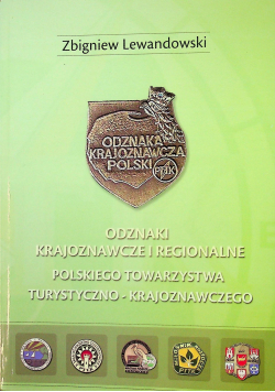 Odznaki krajoznawcze i regionalne Polskiego Towarzystwa Turystyczno - krajoznawczego