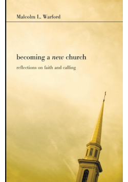 Becoming a New Church