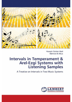 Intervals in Temperament & Arel-Ezgi Systems with Listening Samples