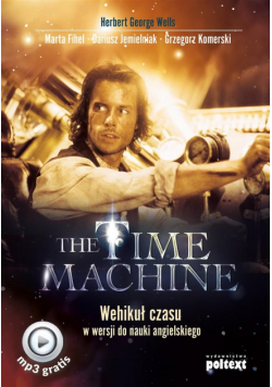 The Time Machine.Wehikuł czasu w wer. do nauki ang