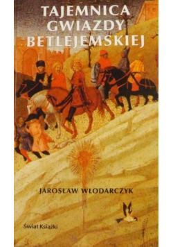 Tajemnica Gwiazdy Betlejemskiej