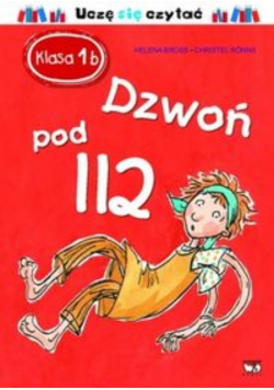 Klasa 1b Dzwoń pod 112