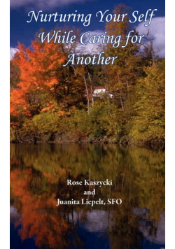 Nurturing Your Self While Caring for Another