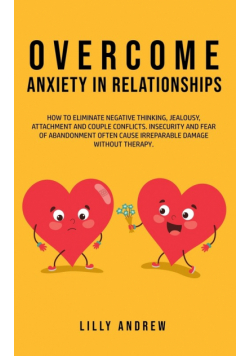 Overcome Anxiety in Relationships