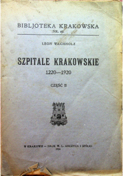 Szpitale Krakowskie 1220 1920  1924 r.