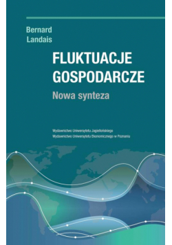 Fluktuacje gospodarcze. Nowa synteza