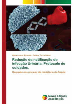 Redução da notificação de infecção Urinária