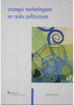 Strategie marketingowe na rynku politycznym
