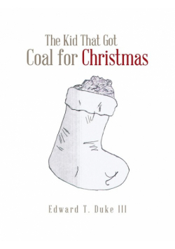 The Kid That Got Coal for Christmas