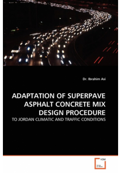 Adaptation Of Superpave Asphalt Concrete Mix Design Procedure