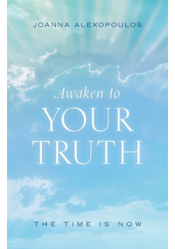 Awaken To Your Truth