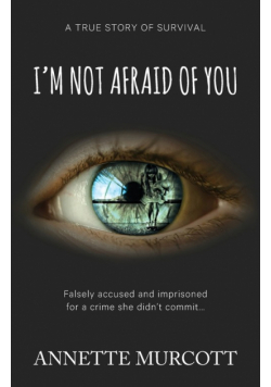 I'm Not Afraid of You